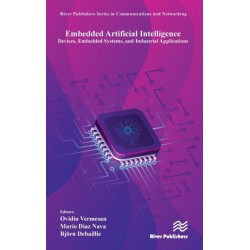 Embedded Artificial Intelligence: Devices, Embedded Systems, and Industrial Applications