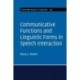 Communicative Functions and Linguistic Forms in Speech Interaction: Volume 156