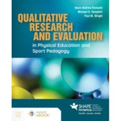 Qualitative Research and Evaluation in Physical Education and Sport Pedagogy