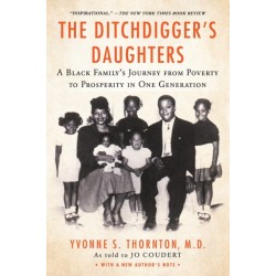 The Ditchdigger's Daughters: A Black Family's Astonishing Success Story