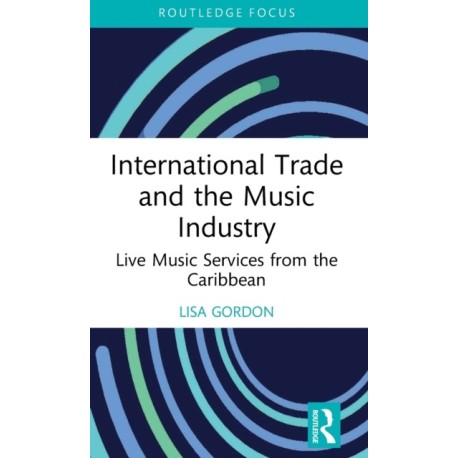 International Trade and the Music Industry: Live Music Services from the Caribbean