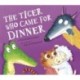 The Tiger Who Came for Dinner