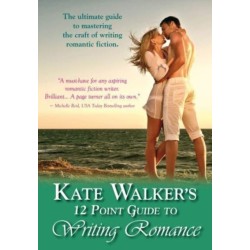 Kate Walkers' 12-Point Guide to Writing Romance: An Emerald Guide: Revised Edition 2023