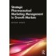 Strategic Pharmaceutical Marketing Management in Growth Markets