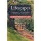Lifescapes: The Experience of Landscape in Britain, 1870–1960