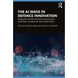 The AI Wave in Defence Innovation: Assessing Military Artificial Intelligence Strategies, Capabilities, and Trajectories