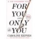 For You and Only You: A Joe Goldberg Novel