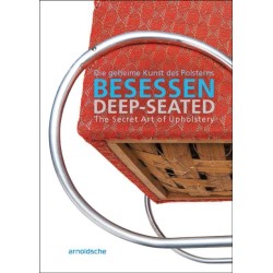 Deep-Seated: The Secret Art of Upholstery