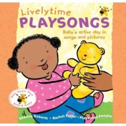 Livelytime Playsongs: Baby's active day in songs and pictures