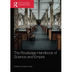 The Routledge Handbook of Science and Empire