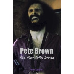 Pete Brown: The Poet Who Rocks