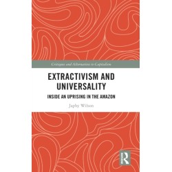 Extractivism and Universality: Inside an Uprising in the Amazon