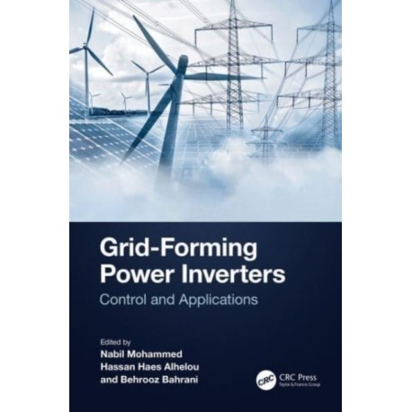 Grid-Forming Power Inverters: Control and Applications