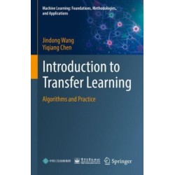 Introduction to Transfer Learning: Algorithms and Practice