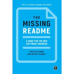 The Missing README: A Guide for the New Software Engineer