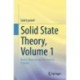 Solid State Theory, Volume 1: Basics: Phonons and Electrons in Crystals
