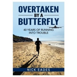 Overtaken by a Butterfly: 40 Years of Running into Trouble