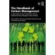The Handbook of Carbon Management: A Step-by-Step Guide to High-Impact Climate Solutions for Every Manager in Every Function