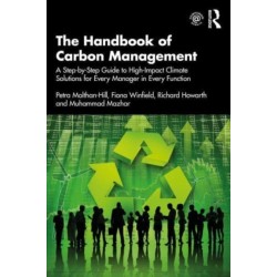 The Handbook of Carbon Management: A Step-by-Step Guide to High-Impact Climate Solutions for Every Manager in Every Function