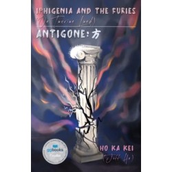 Iphigenia and the Furies (On Taurian Land) & Antigone: ?
