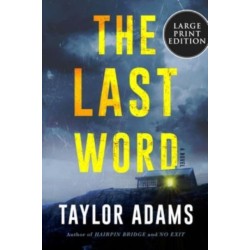 The Last Word: A Novel