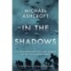 In the Shadows: The extraordinary men and women of the Intelligence Corps