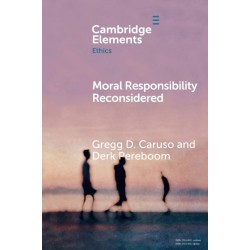 Moral Responsibility Reconsidered