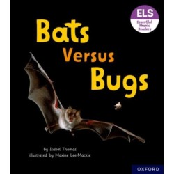 Essential Letters and Sounds: Essential Phonic Readers: Oxford Reading Level 3: Bats versus Bugs