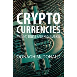 Cryptocurrencies: Money, Trust and Regulation