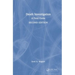 Death Investigation: A Field Guide