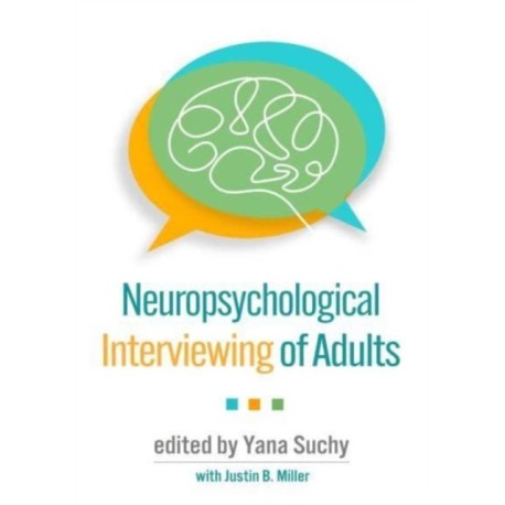 Neuropsychological Interviewing of Adults
