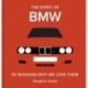 The Spirit of BMW: 50 Reasons Why We Love Them