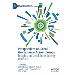 Perspectives on Local Governance Across Europe: Insights on Local State-Society Relations
