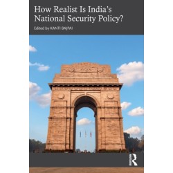 How Realist Is India’s National Security Policy?