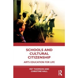 Schools and Cultural Citizenship: Arts Education for Life