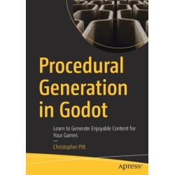 Procedural Generation in Godot: Learn to Generate Enjoyable Content for Your Games