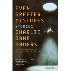 Even Greater Mistakes: Stories