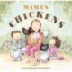 Mama's Chickens