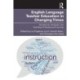 English Language Teacher Education in Changing Times: Perspectives, Strategies, and New Ways of Teaching and Learning