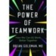The Power of Teamwork: How We Can All Work Better Together