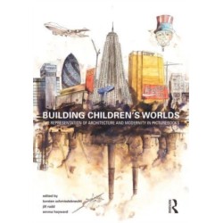 Building Children’s Worlds: The Representation of Architecture and Modernity in Picturebooks