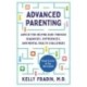 Advanced Parenting: Advice for Helping Kids Through Diagnoses, Differences, and Mental Health Challenges