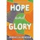 Hope and Glory: A Novel
