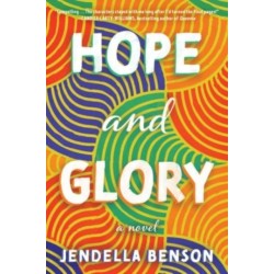 Hope and Glory: A Novel