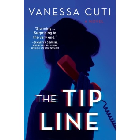 The Tip Line: A Thriller