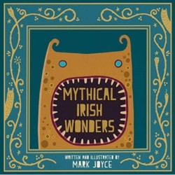 Mythical Irish Wonders