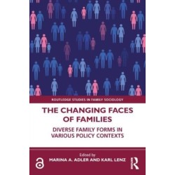 The Changing Faces of Families: Diverse Family Forms in Various Policy Contexts