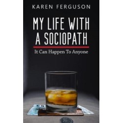 My Life With A Sociopath: It Can Happen To Anyone