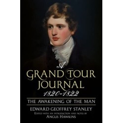 A Grand Tour Journal 1820-1822: The Awakening of the Man