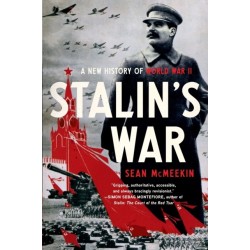 Stalin's War : A New History of World War II: A New History of World War II